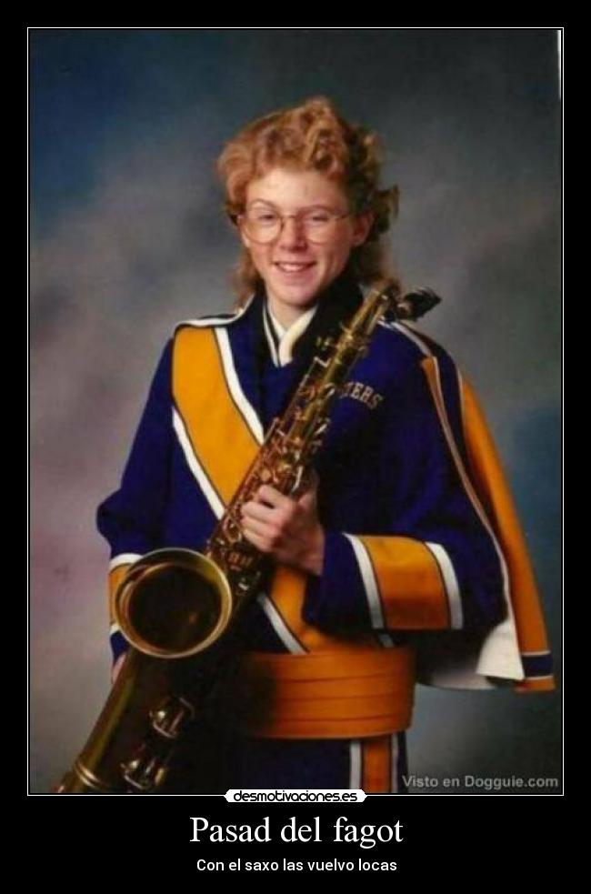 Pasad del fagot - Con el saxo las vuelvo locas