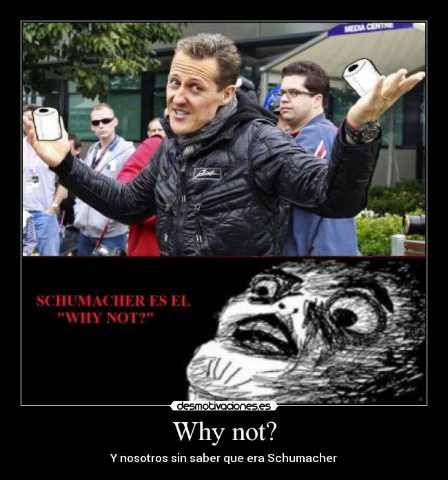 carteles schumacher why not inglip el desmotivaciones