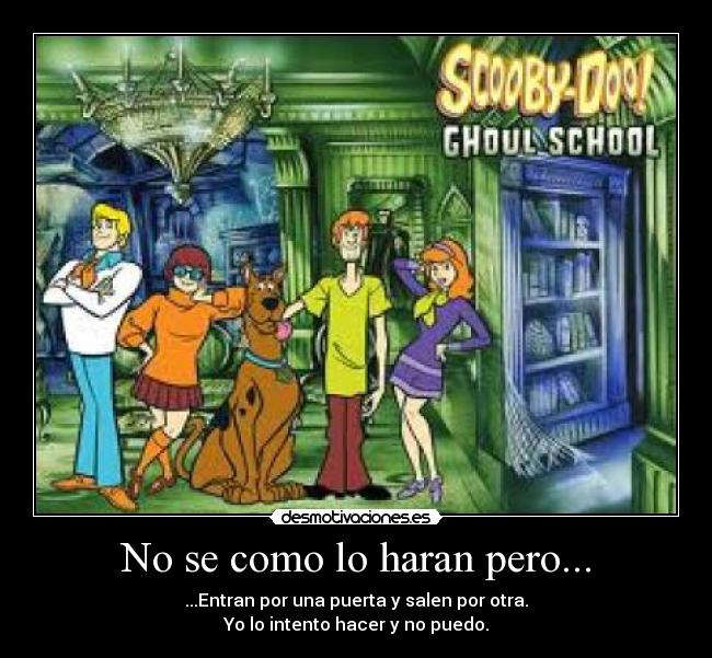 carteles scooby-doo desmotivaciones