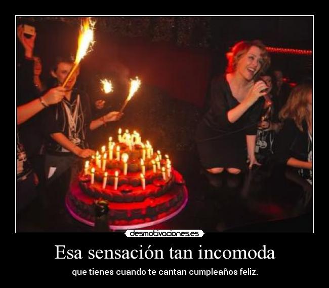 Esa sensación tan incomoda -