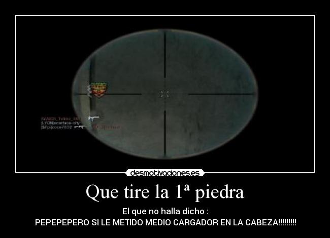 Que tire la 1ª piedra - 