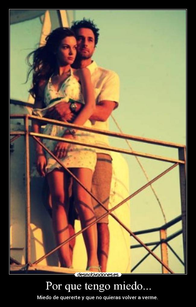 Por que tengo miedo... -