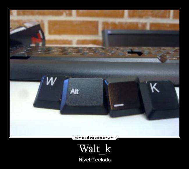 Walt_k - Nivel: Teclado