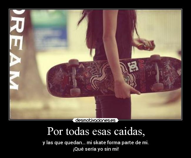 Por todas esas caidas, - 