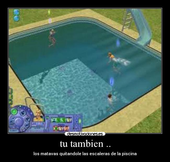 tu tambien .. -