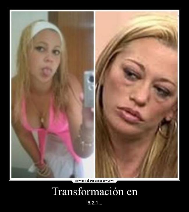 Transformación en - 3,2,1...