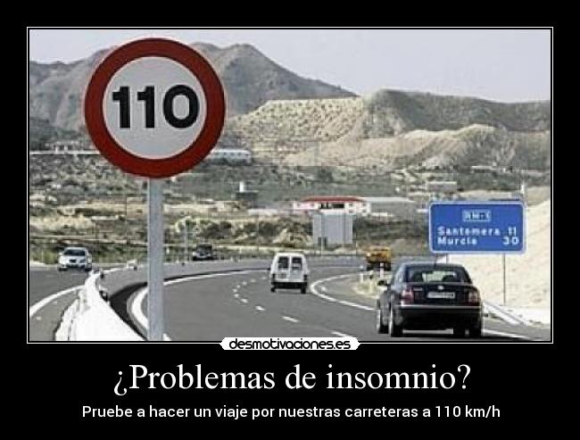 carteles problemas syn41 insomnio carreteras 110 desmotivaciones