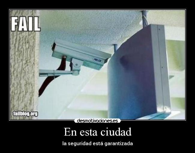 En esta ciudad - la seguridad está garantizada