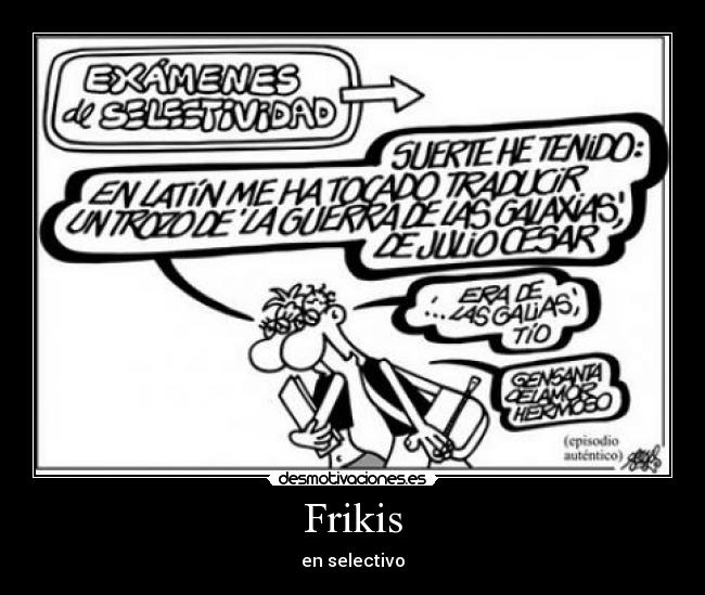 Frikis - en selectivo