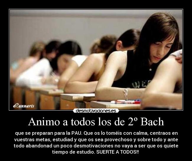 Animo a todos los de 2º Bach -