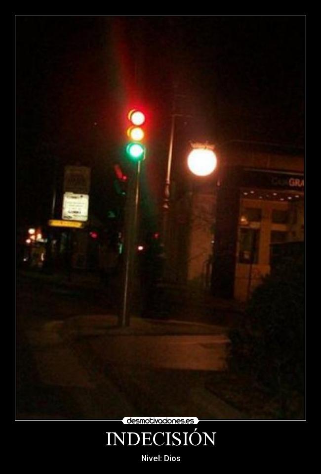 INDECISIÓN - Nivel: Dios