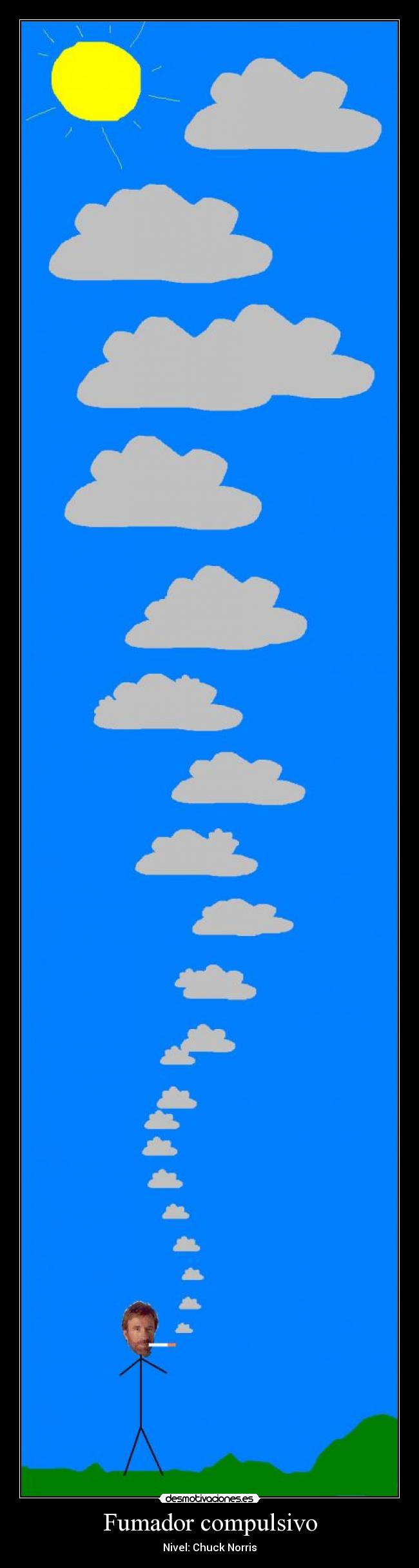 Fumador compulsivo - Nivel: Chuck Norris