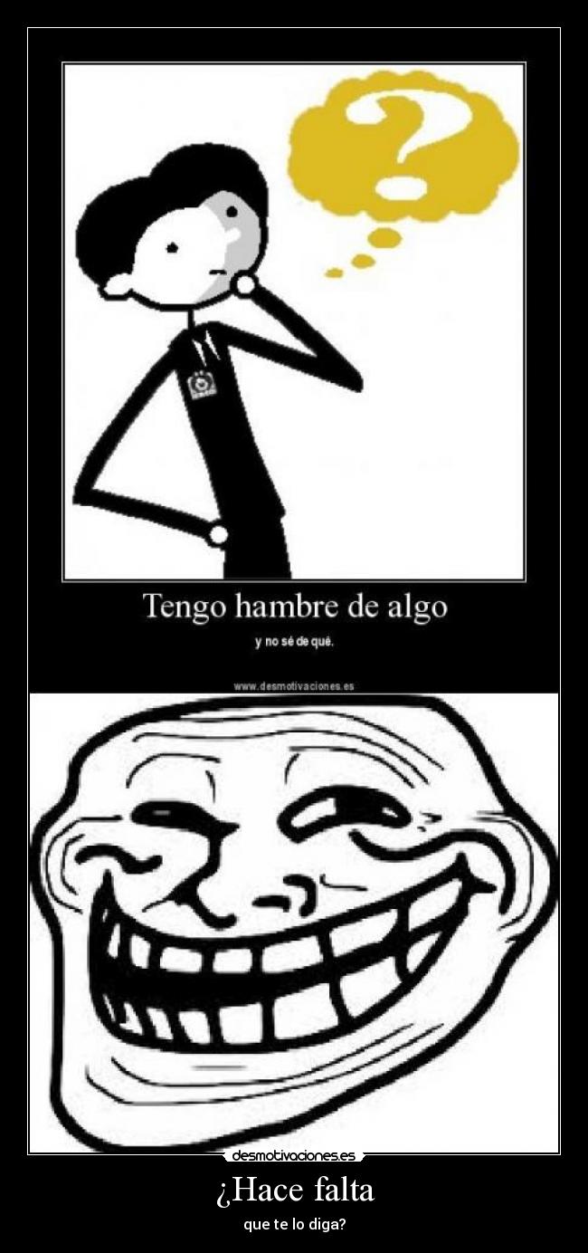 ¿Hace falta -