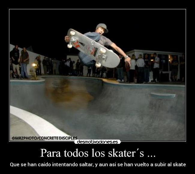 Para todos los skater´s ... - 