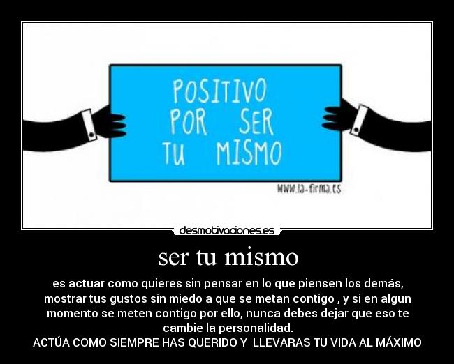 ser tu mismo -