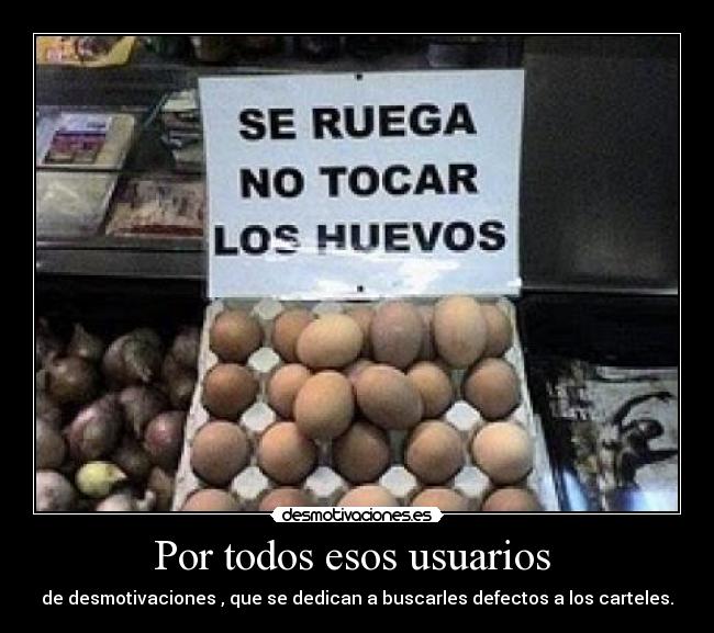 Por todos esos usuarios -