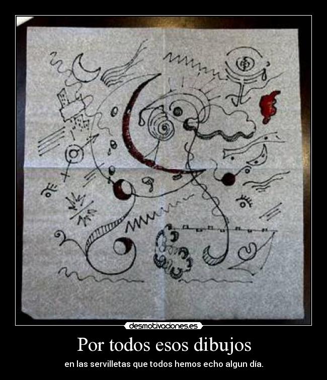 Por todos esos dibujos -