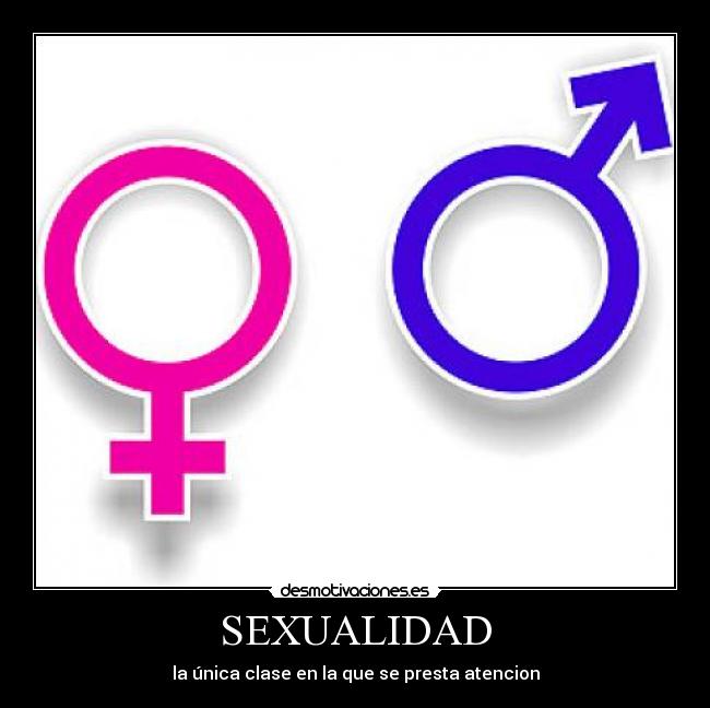 SEXUALIDAD - la única clase en la que se presta atencion