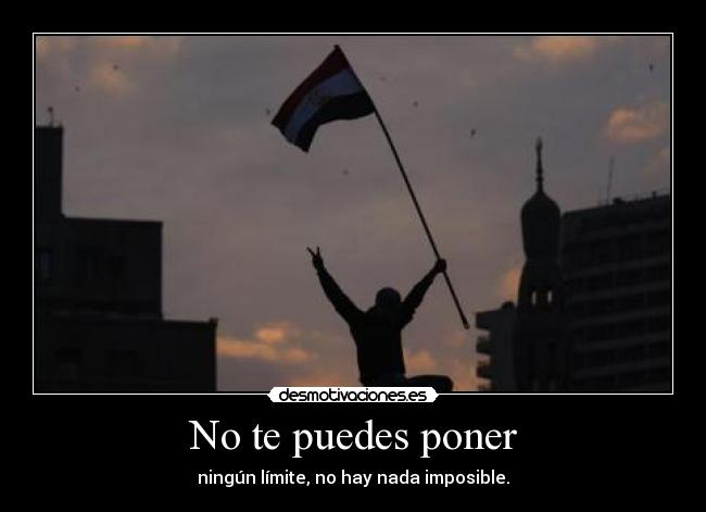 No te puedes poner -