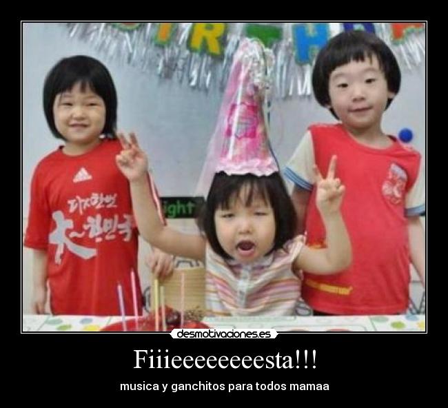 Fiiieeeeeeeesta!!! -
