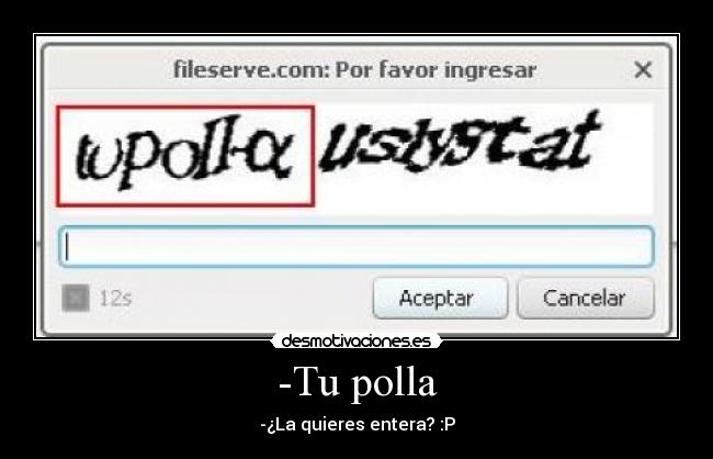 -Tu polla -