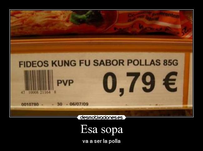 Esa sopa -