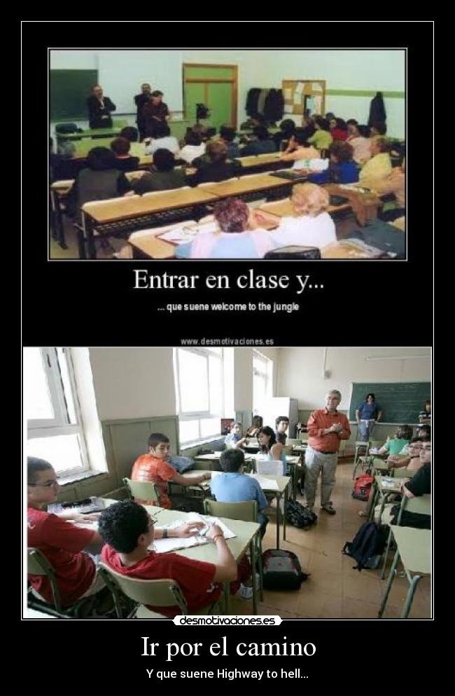 Ir por el camino - Y que suene Highway to hell...