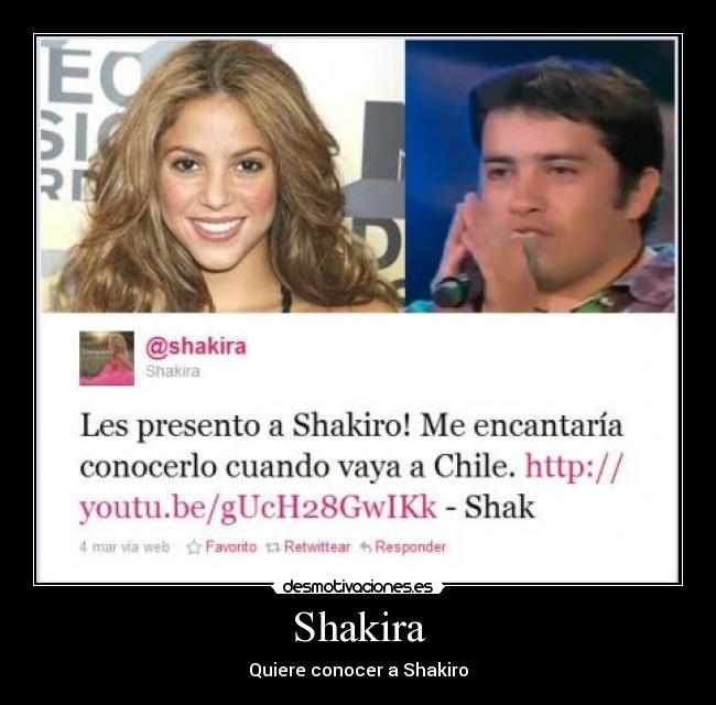Shakira - Quiere conocer a Shakiro