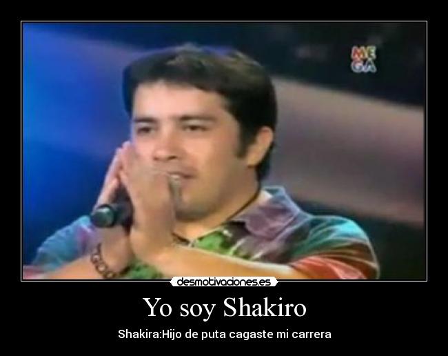 Yo soy Shakiro -