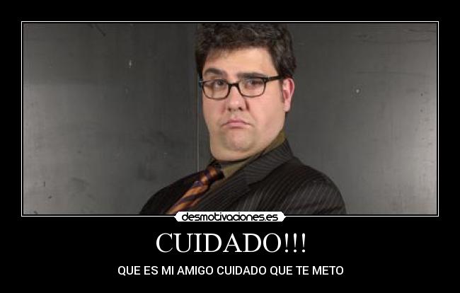 CUIDADO!!! - 
