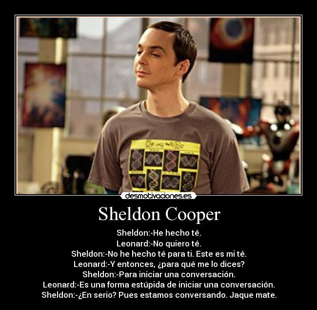 Imágenes y Carteles de SHELDON Pag. 5 Desmotivaciones