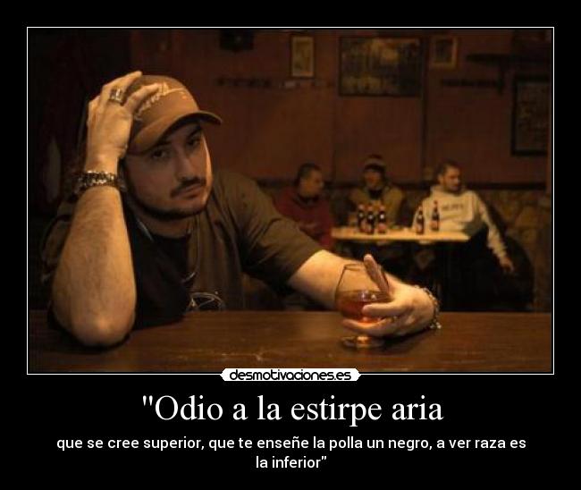 Odio a la estirpe aria - 