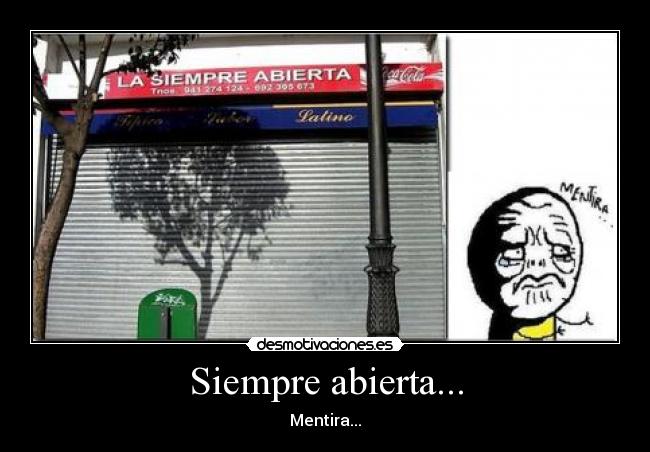 Siempre abierta... - 