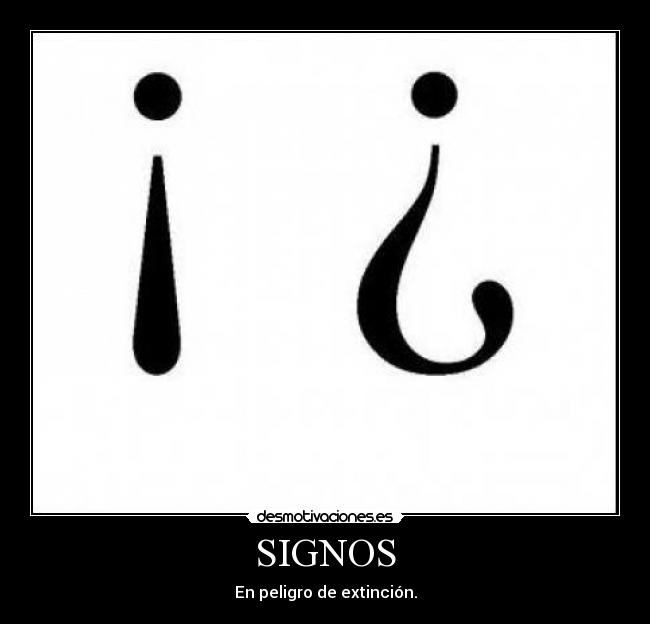 SIGNOS - En peligro de extinción.