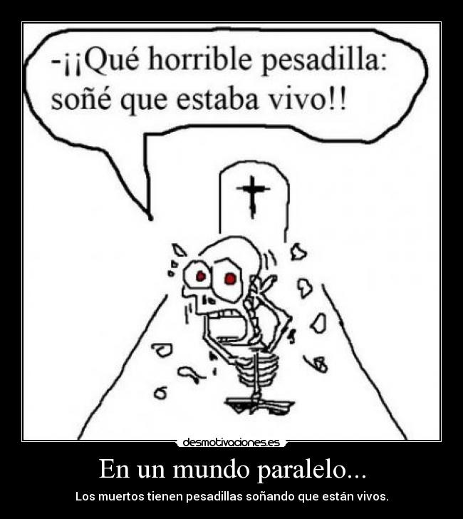 En un mundo paralelo... -