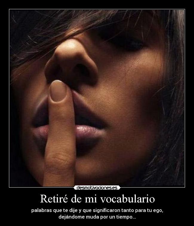 Retiré de mi vocabulario -