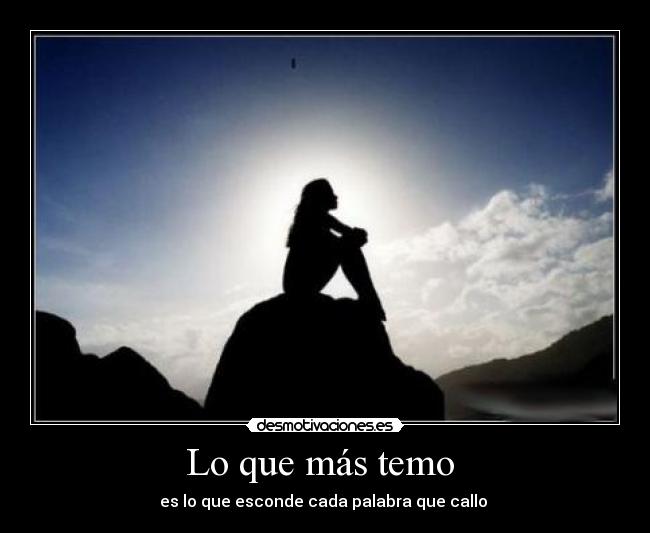Lo que más temo -