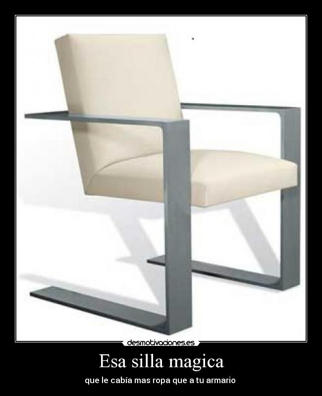 Esa silla magica - 