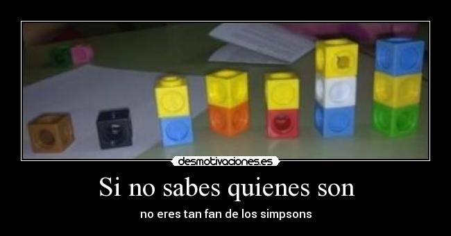 Si no sabes quienes son - 