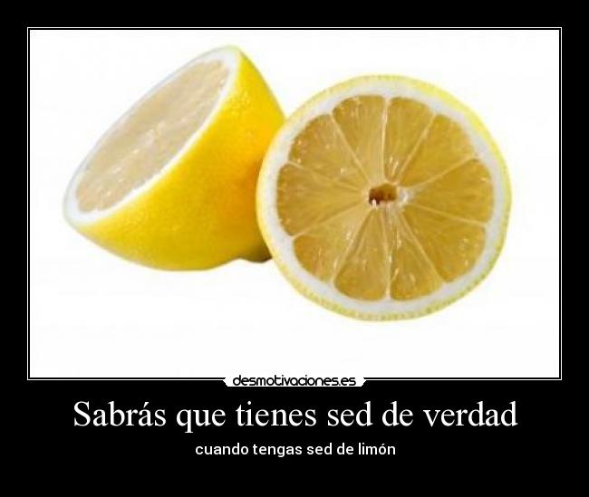 Sabrás que tienes sed de verdad - 