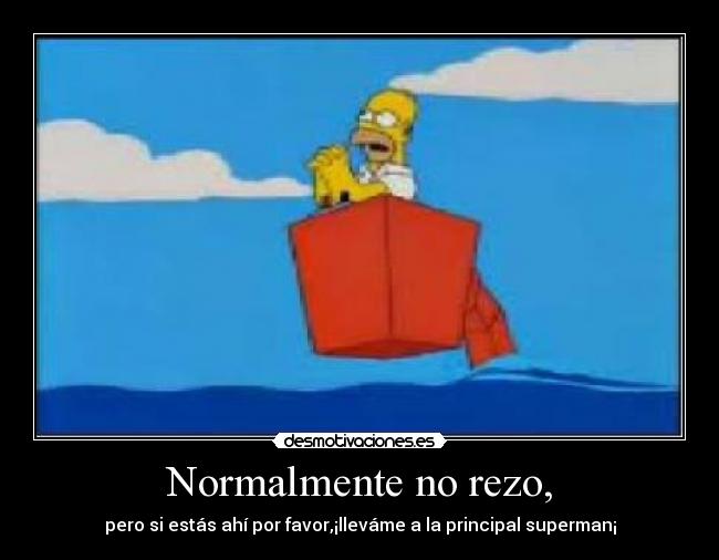 Normalmente no rezo, -