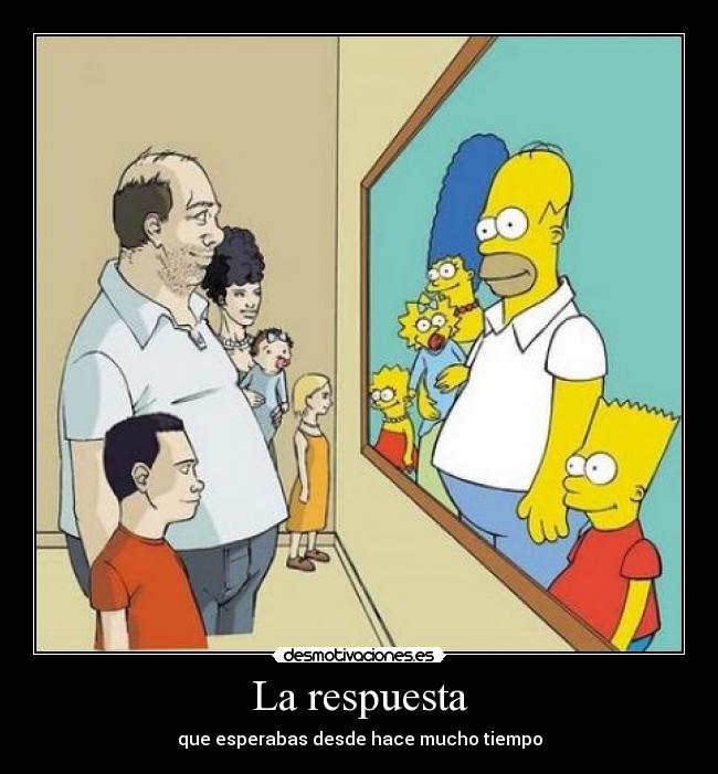 La respuesta - que esperabas desde hace mucho tiempo