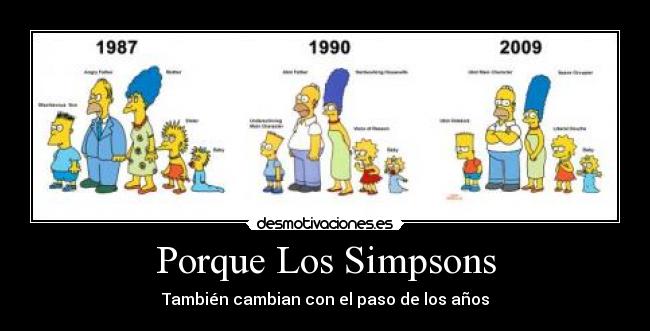 Porque Los Simpsons - También cambian con el paso de los años