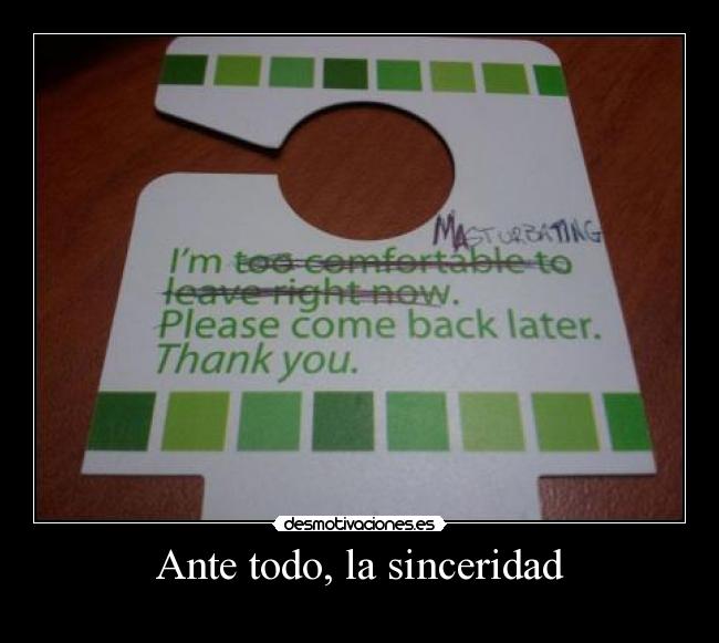 Ante todo, la sinceridad - 