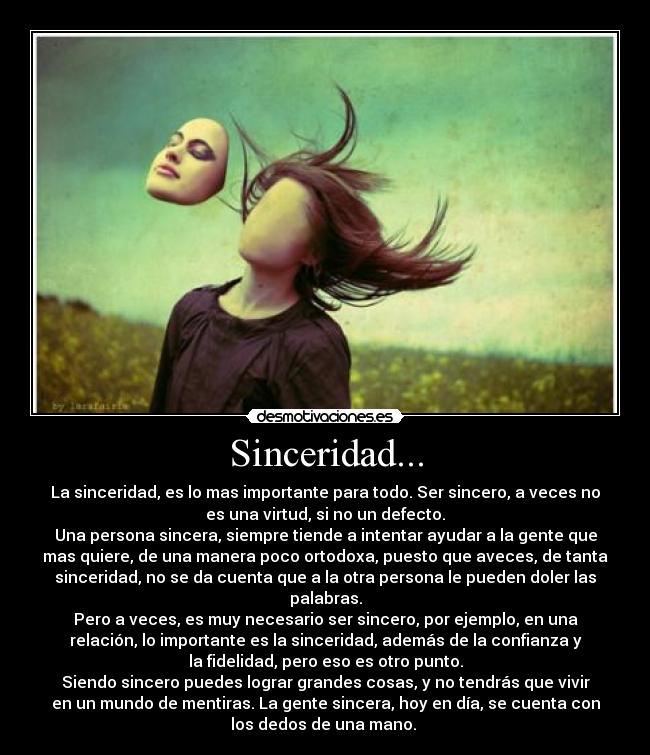 Sinceridad... -