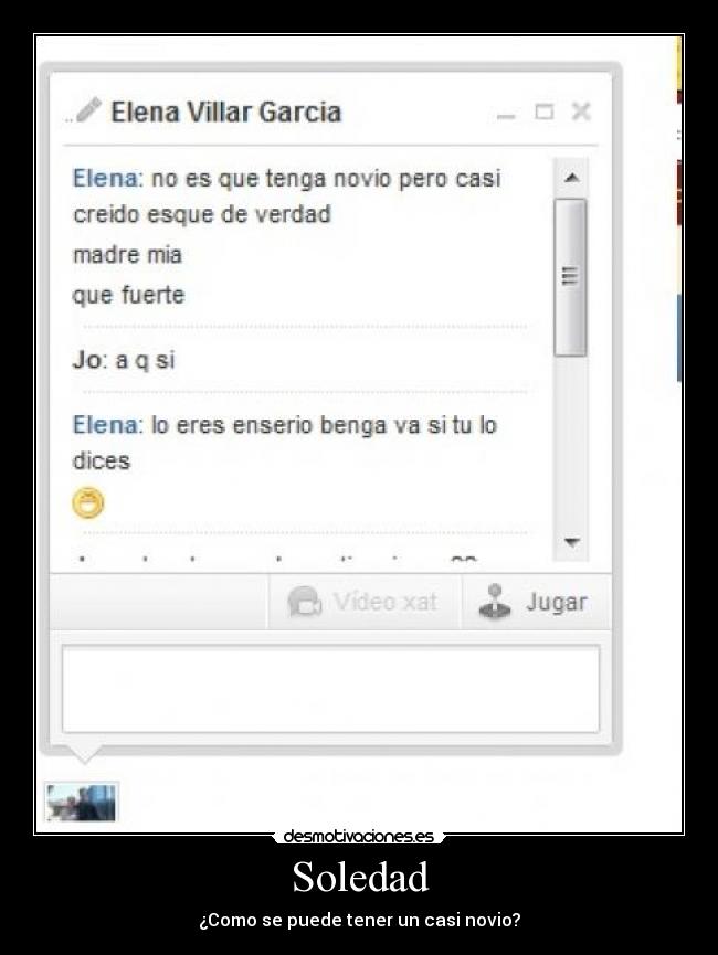 Soledad - ¿Como se puede tener un casi novio?