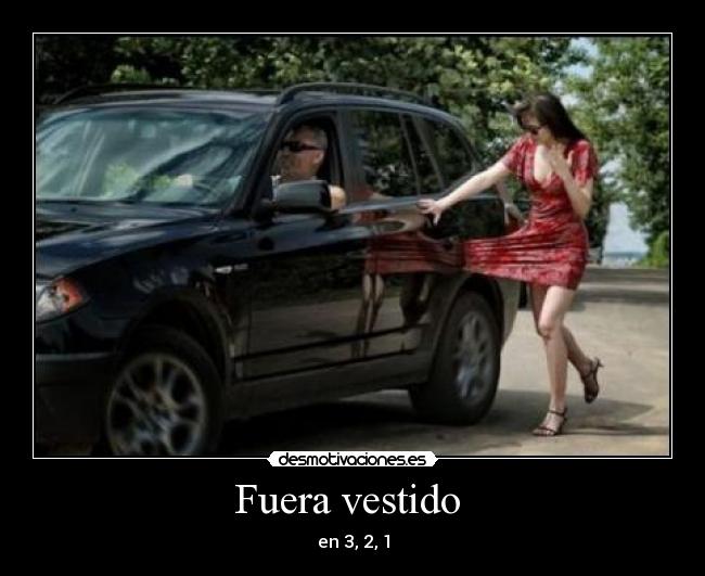 Fuera vestido  - en 3, 2, 1