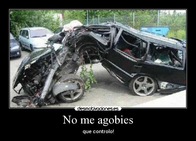 No me agobies - 