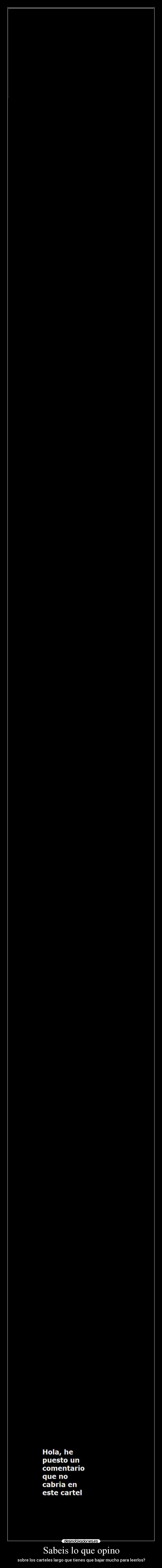 Sabeis lo que opino -