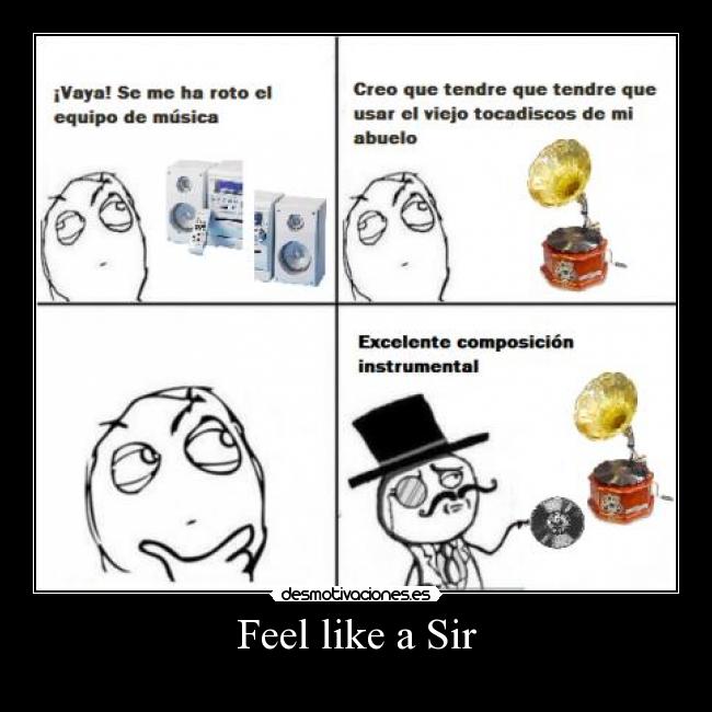 Feel like a Sir -